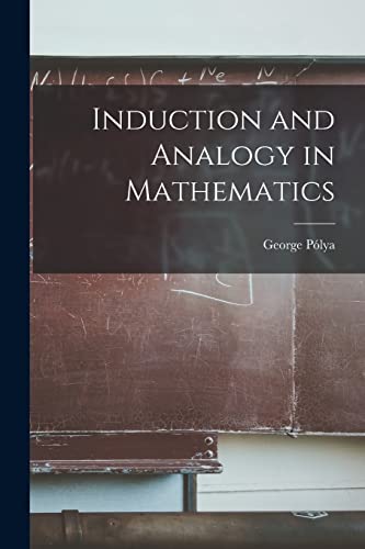 Beispielbild fr Induction and Analogy in Mathematics zum Verkauf von GreatBookPrices