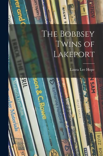 9781014484789: The Bobbsey Twins of Lakeport