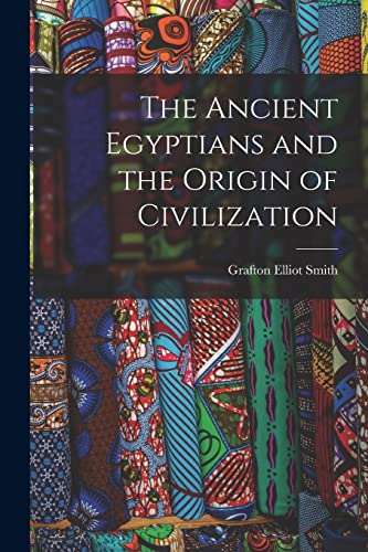 9781014498564: The Ancient Egyptians and the Origin of Civilization