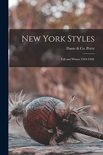 Imagen de archivo de New York Styles : Fall and Winter 1919-1920. a la venta por Ria Christie Collections