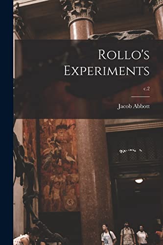 Stock image for Rollo's Experiments; c.2 for sale by Lucky's Textbooks