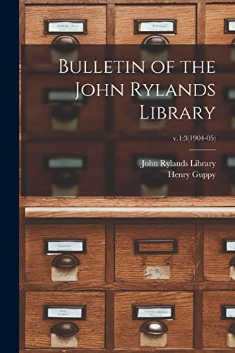 Stock image for Bulletin of the John Rylands Library; v.1: 3(1904-05) for sale by Lucky's Textbooks