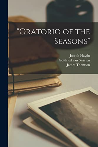 Beispielbild fr Oratorio of the Seasons zum Verkauf von GreatBookPrices