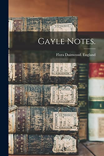 Beispielbild fr Gayle Notes. zum Verkauf von Lucky's Textbooks