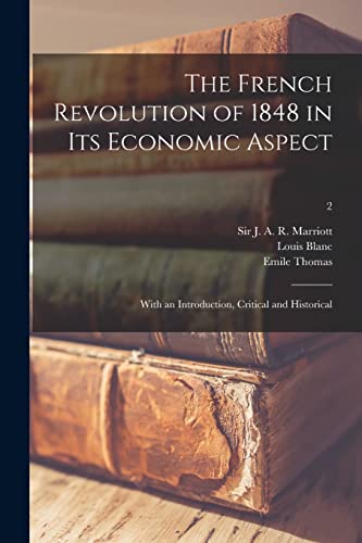 Stock image for The French Revolution of 1848 in Its Economic Aspect; With an Introduction, Critical and Historical; 2 for sale by Chiron Media