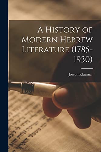 9781014525307: A History of Modern Hebrew Literature (1785-1930)