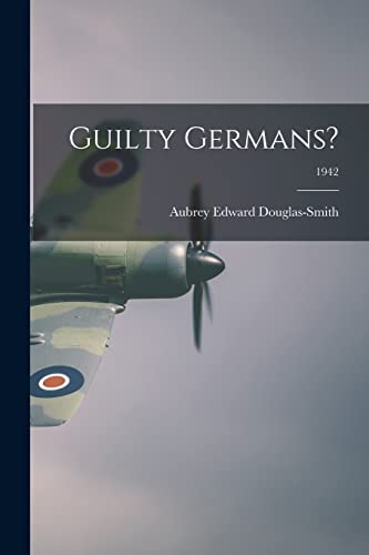 Stock image for Guilty Germans?; 1942 for sale by THE SAINT BOOKSTORE