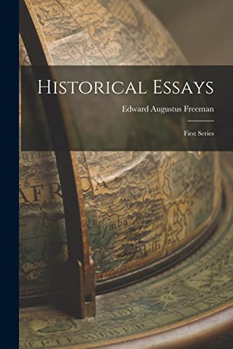 Stock image for Historical Essays: First Series for sale by Lucky's Textbooks