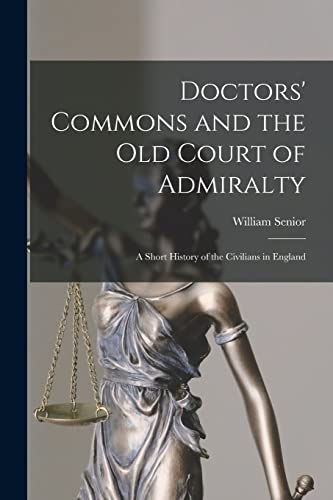 Stock image for Doctors' Commons and the Old Court of Admiralty for sale by Blackwell's