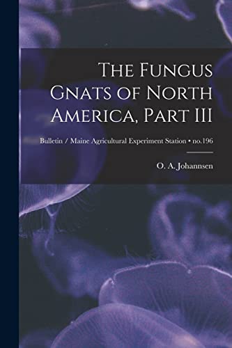 Beispielbild fr The Fungus Gnats of North America; Part III; no.196 zum Verkauf von Ria Christie Collections