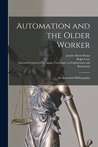 Stock image for Automation and the Older Worker; an Annotated Bibliography for sale by Lucky's Textbooks