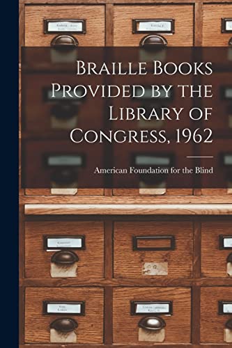 Beispielbild fr Braille Books Provided by the Library of Congress, 1962 zum Verkauf von GreatBookPrices