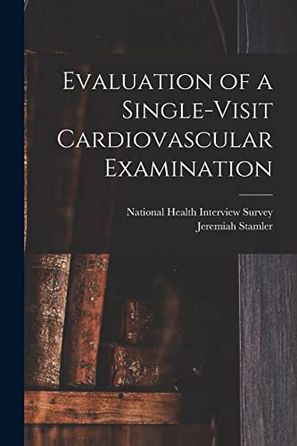 Beispielbild fr Evaluation of a Single-visit Cardiovascular Examination zum Verkauf von Red's Corner LLC