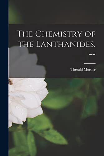 Imagen de archivo de The Chemistry of the Lanthanides. -- a la venta por GreatBookPrices