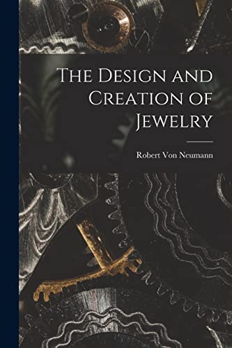 9781014580917: The Design and Creation of Jewelry