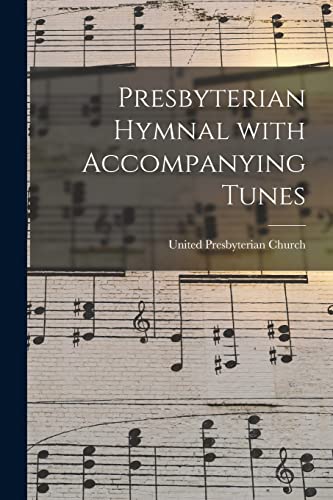 Beispielbild fr Presbyterian Hymnal With Accompanying Tunes zum Verkauf von GreatBookPrices