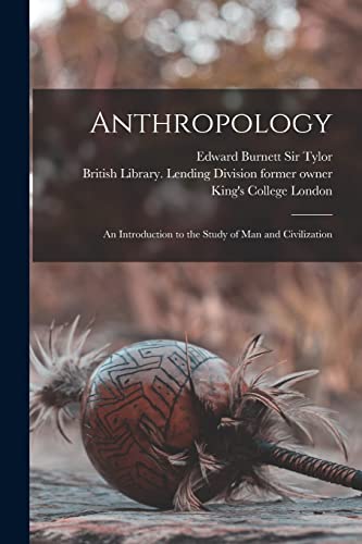 Imagen de archivo de Anthropology [electronic Resource] : an Introduction to the Study of Man and Civilization a la venta por Ria Christie Collections