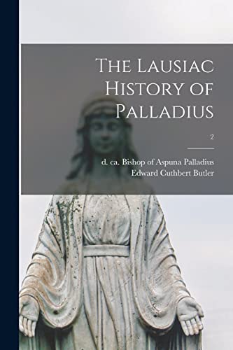 Stock image for The Lausiac History of Palladius; 2 for sale by Lucky's Textbooks