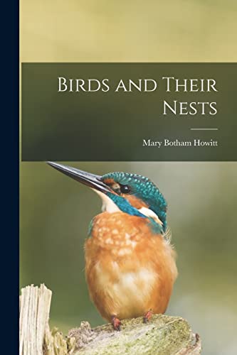 Beispielbild fr Birds and Their Nests zum Verkauf von GreatBookPrices