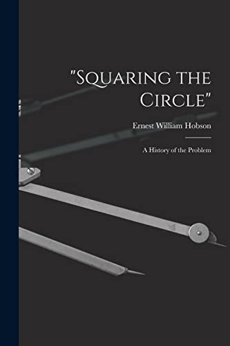9781014608772: "Squaring the Circle"; a History of the Problem