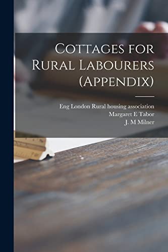 Imagen de archivo de Cottages for Rural Labourers (appendix) a la venta por Ria Christie Collections