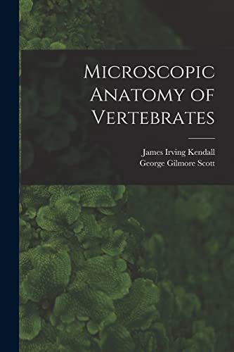 Imagen de archivo de Microscopic Anatomy of Vertebrates a la venta por Lucky's Textbooks