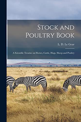 9781014620163: Stock and Poultry Book: a Scientific Treatise on Horses, Cattle, Hogs, Sheep and Poultry