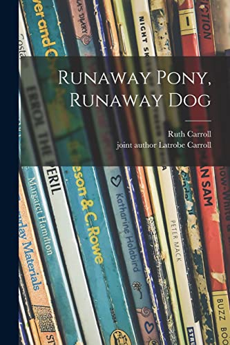 9781014623980: Runaway Pony, Runaway Dog