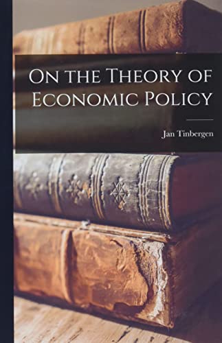 Stock image for On the Theory of Economic Policy for sale by GreatBookPrices