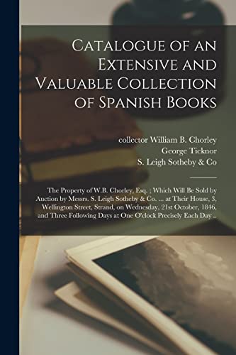 Stock image for Catalogue of an Extensive and Valuable Collection of Spanish Books for sale by PBShop.store US