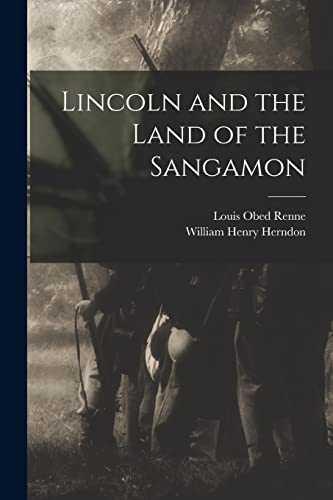 Stock image for Lincoln and the Land of the Sangamon for sale by Lucky's Textbooks