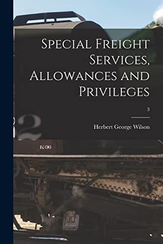 Beispielbild fr Special Freight Services, Allowances and Privileges; 3 zum Verkauf von Lucky's Textbooks