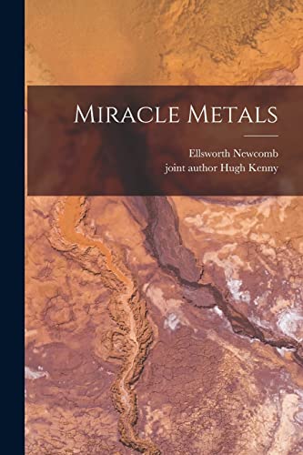 Stock image for Miracle Metals for sale by THE SAINT BOOKSTORE