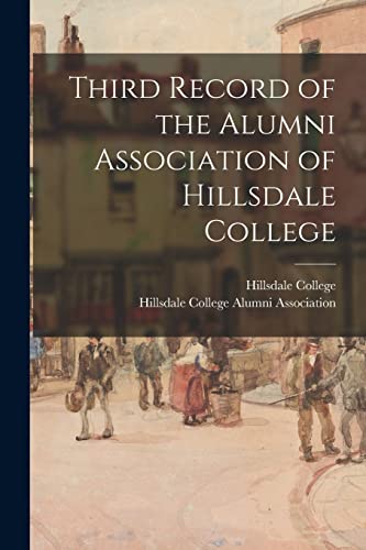 Stock image for Third Record of the Alumni Association of Hillsdale College for sale by PBShop.store US