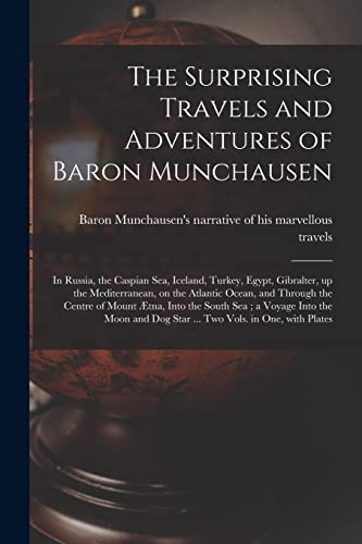 Stock image for The Surprising Travels and Adventures of Baron Munchausen for sale by PBShop.store US