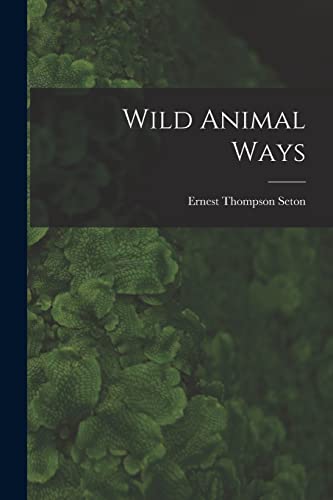 Beispielbild fr Wild Animal Ways [microform] zum Verkauf von Lucky's Textbooks