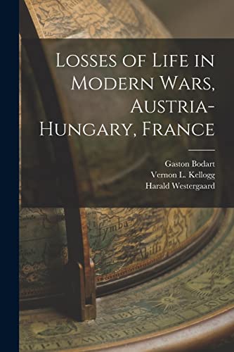 Stock image for Losses of Life in Modern Wars, Austria-Hungary, France [microform] for sale by Lucky's Textbooks