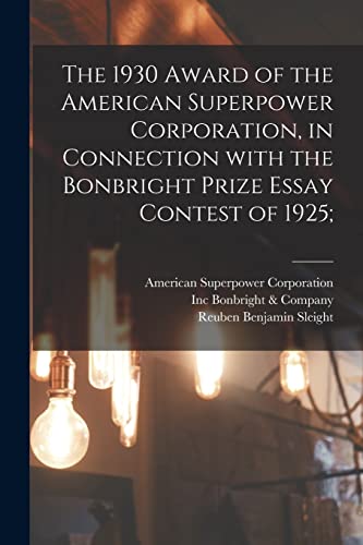 Imagen de archivo de The 1930 Award of the American Superpower Corporation [microform], in Connection With the Bonbright Prize Essay Contest of 1925; a la venta por Lucky's Textbooks