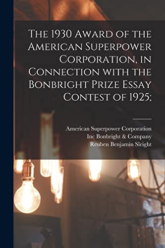 Stock image for The 1930 Award of the American Superpower Corporation [microform], in Connection With the Bonbright Prize Essay Contest of 1925; for sale by Lucky's Textbooks