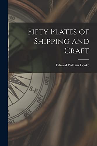 Imagen de archivo de Fifty Plates of Shipping and Craft a la venta por Lucky's Textbooks