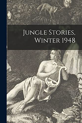 Stock image for Jungle Stories, Winter 1948 for sale by Lucky's Textbooks