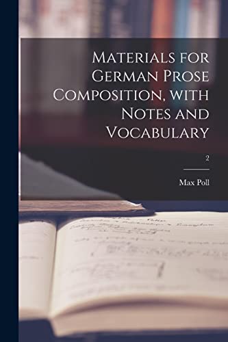 Stock image for Materials for German Prose Composition, With Notes and Vocabulary; 2 for sale by Lucky's Textbooks