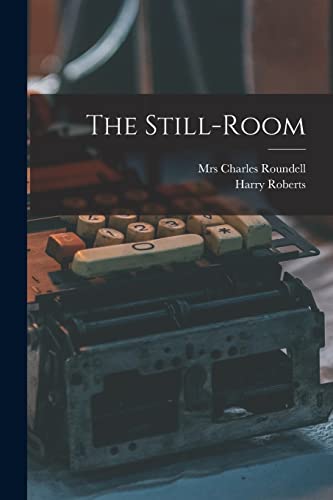 Stock image for The Still-room for sale by GreatBookPrices