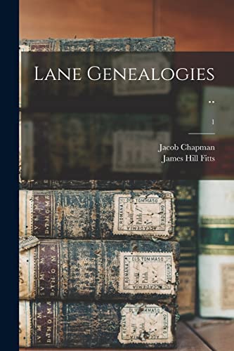 Imagen de archivo de Lane Genealogies .; 1 a la venta por Lucky's Textbooks