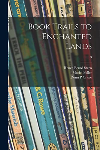 Stock image for Book Trails to Enchanted Lands; 3 for sale by HPB-Emerald
