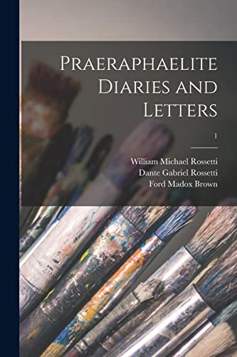 Imagen de archivo de Praeraphaelite Diaries and Letters; 1 a la venta por Lucky's Textbooks