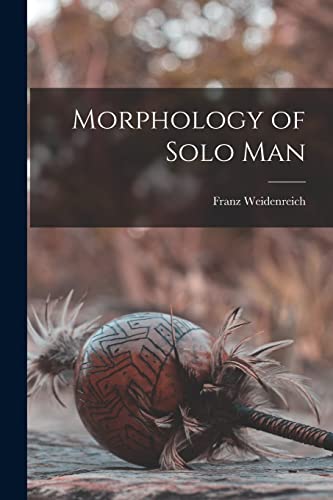 Imagen de archivo de Morphology of Solo Man a la venta por Lucky's Textbooks