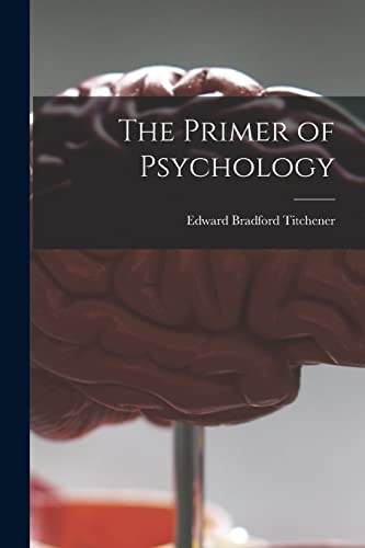 Imagen de archivo de The Primer of Psychology a la venta por Lucky's Textbooks