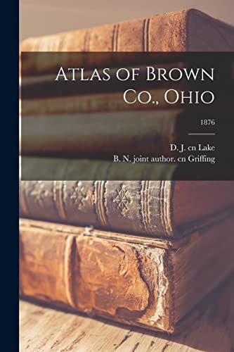 Stock image for Atlas of Brown Co.; Ohio; 1876 for sale by Ria Christie Collections