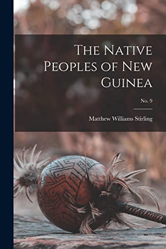 Stock image for The Native Peoples of New Guinea; no. 9 for sale by Lucky's Textbooks